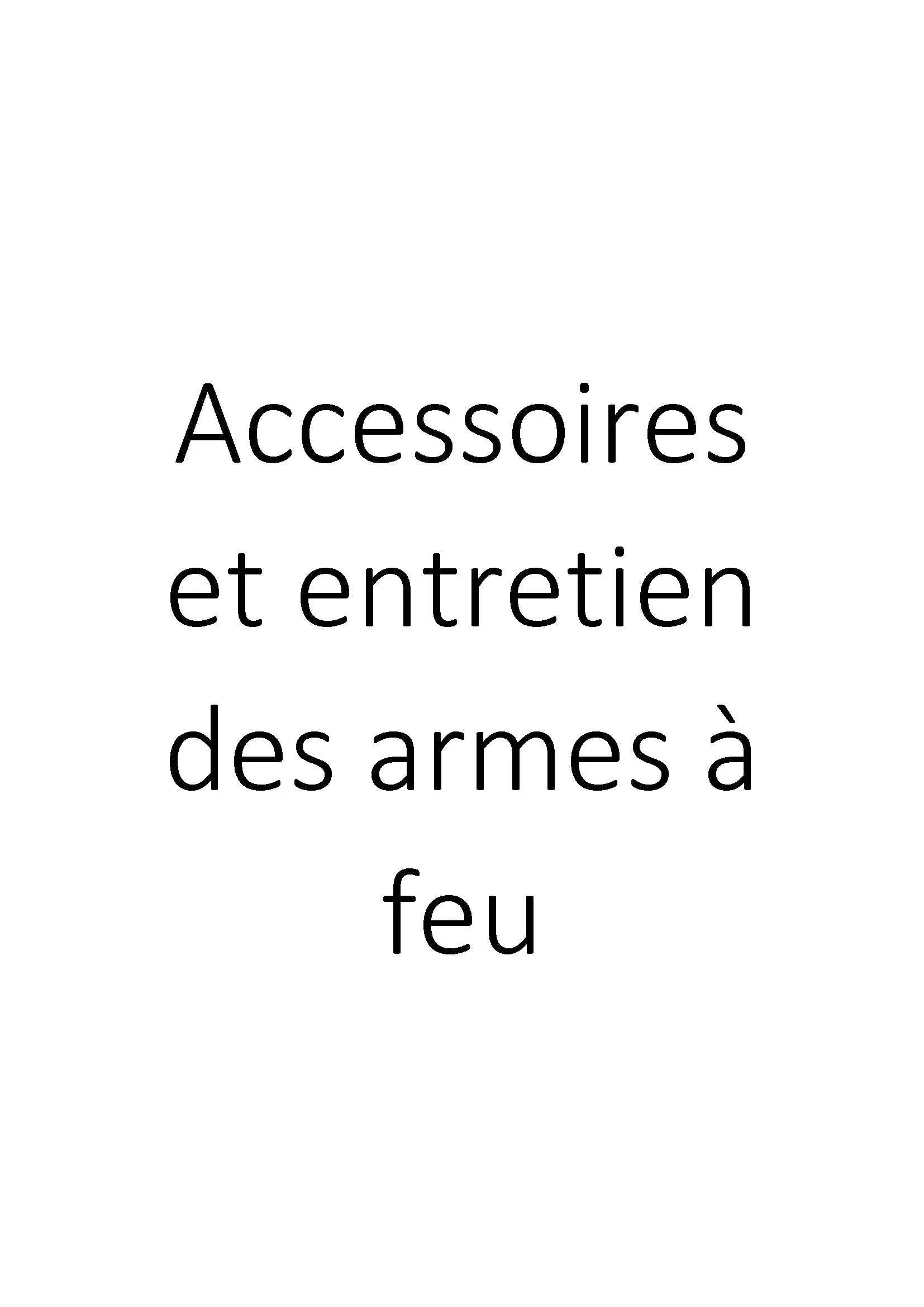 Accessoires et entretien des armes à feu